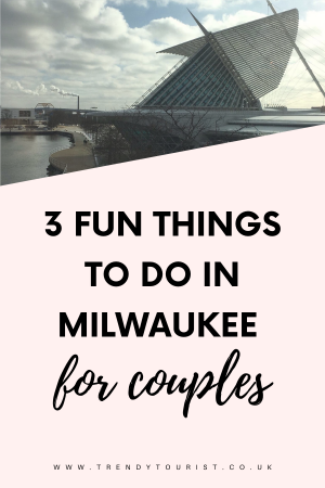 3 Fun Things to Do in Milwaukee for Couples
