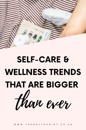 Self-Care and Wellness Trends