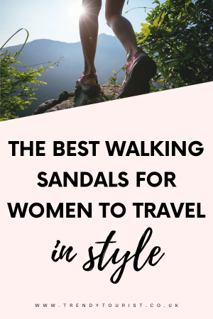 The Best Walking Sandals for Women to Travel in Style