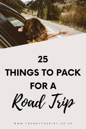 25 Things to Pack for a Road Trip
