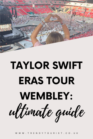 Taylor Swift Eras Tour Wembley Ultimate Guide