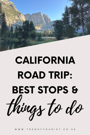 California Road Trip: Best Stops and Things To Do