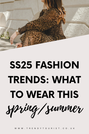 SS25 Fashion Trends - What To Wear This Spring:Summer
